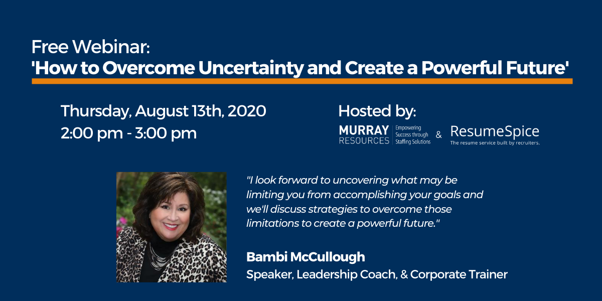 Webinar: How to Overcome Uncertainty and Create a Powerful Future