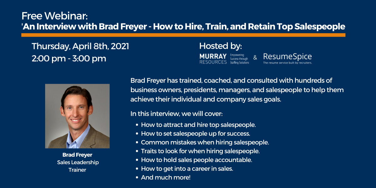 Webinar: ‘An Interview with Brad Freyer – How to Hire, Train, and Retain Top Salespeople